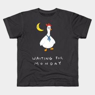 Waiting for Monday Kids T-Shirt